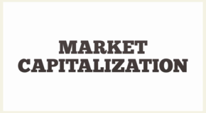 Market capitalization – Vốn hóa thị trường