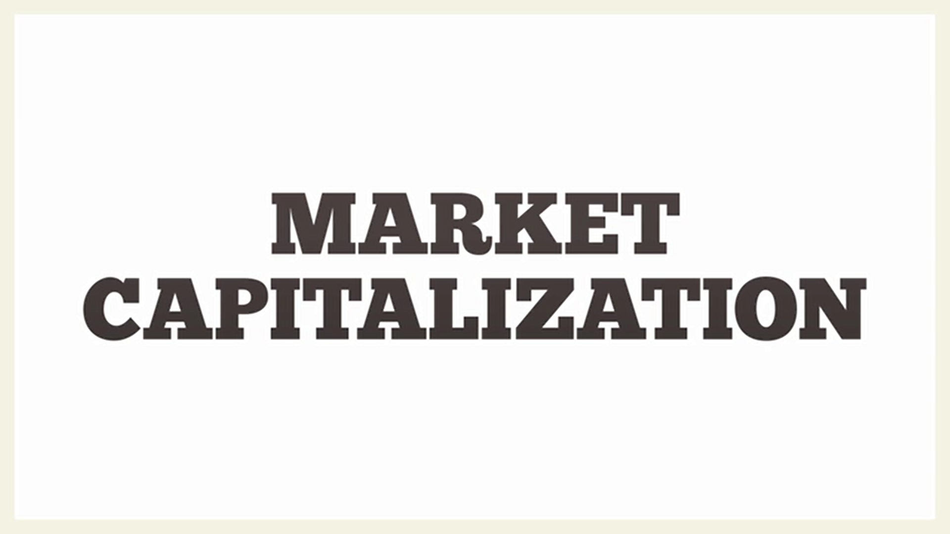 Market capitalization – Vốn hóa thị trường